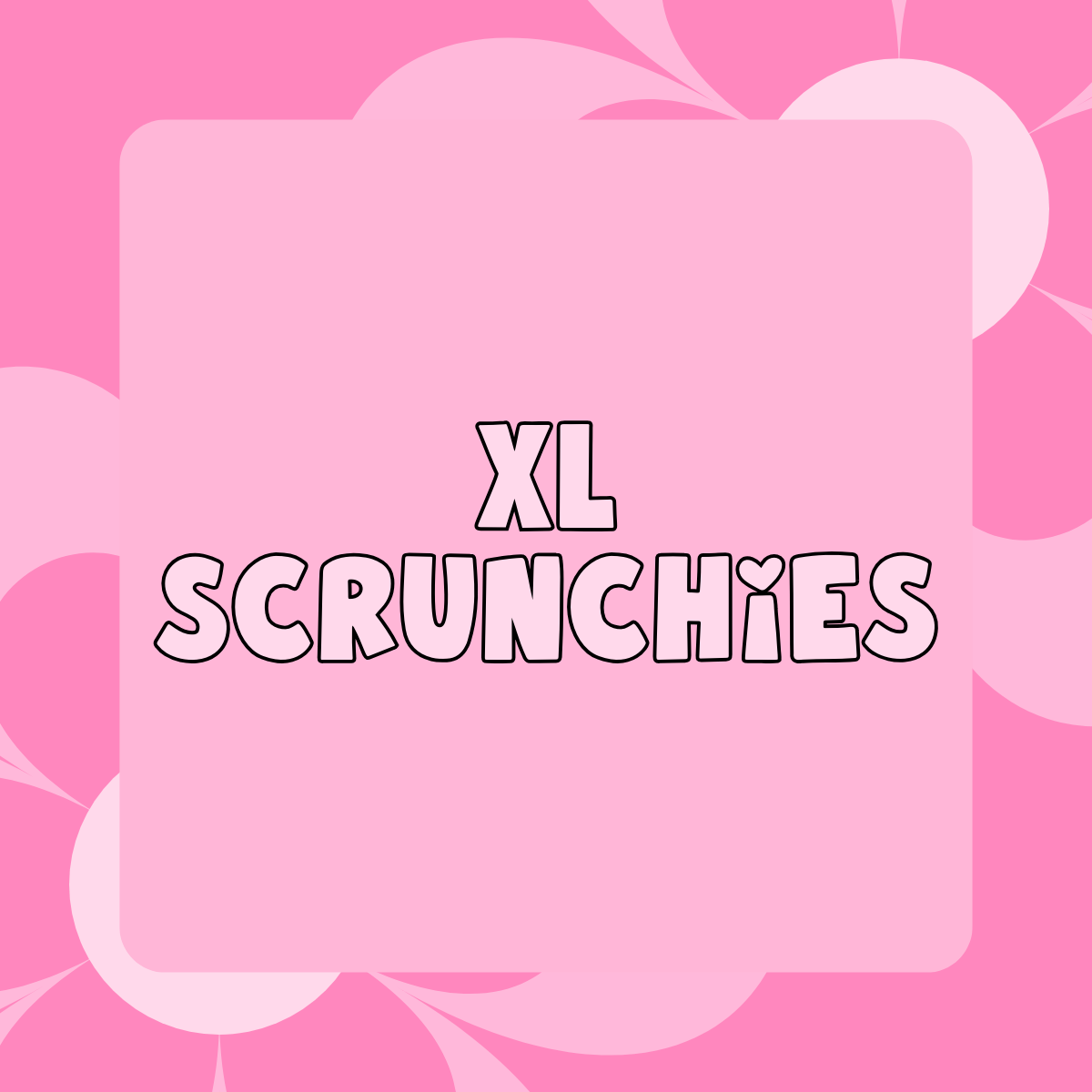 XL Scrunchies