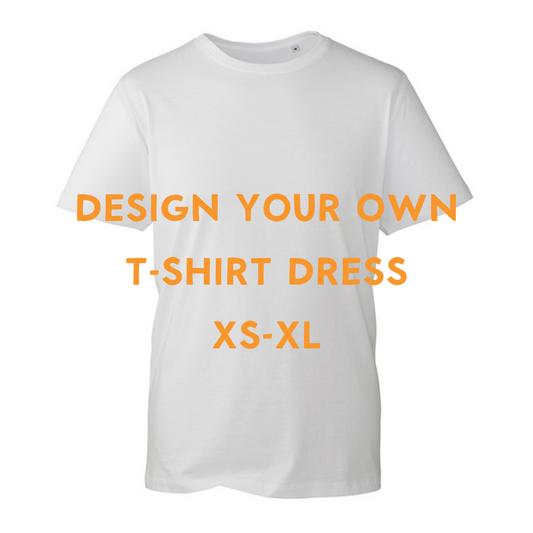 Design your own Dress - WHITE Tee (Size group XS - XL)